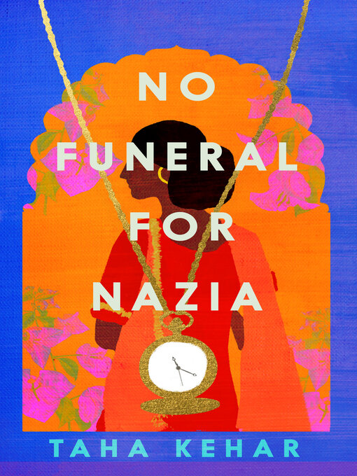 Title details for No Funeral for Nazia by Taha Kehar - Wait list